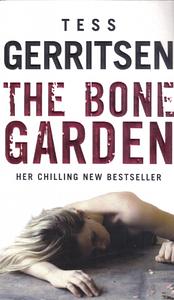 The Bone Garden by Tess Gerritsen