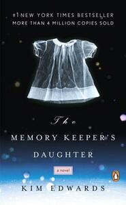 The Memory Keeper's Daughter by Kim Edwards