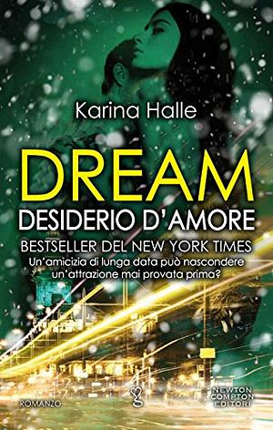 Dream. Desiderio d'amore by Karina Halle