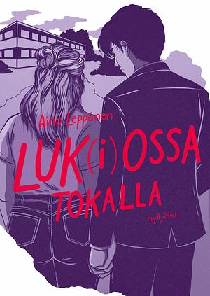 Luk(i)ossa tokalla by Aino Leppänen