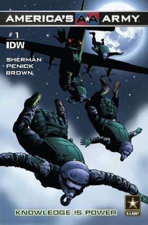America's Army #1: Knowledge is Power by Mike Penick, Marshall Dillion, M. Zachary Sherman, J. Brown