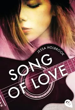 Song of Love by Jessa Holbrook