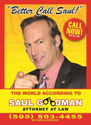 Better Call Saul: The World According to Saul Goodman - Attorney at Law by David Stubbs