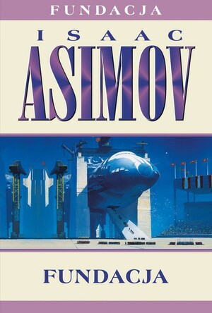 Fundacja by Isaac Asimov