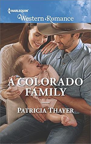 A Colorado Family by Patricia Thayer