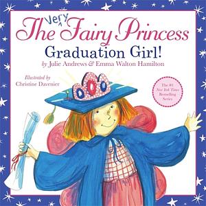 Graduation Girl! by Emma Walton Hamilton, Julie Andrews