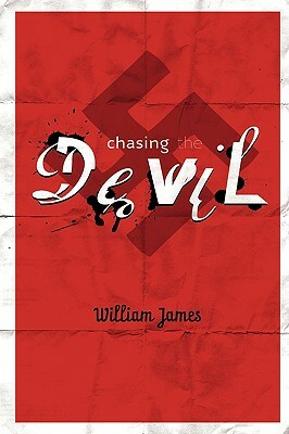 Chasing the Devil by William James