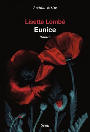 Eunice: roman by Lisette Lombé