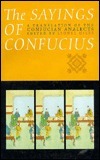 The Sayings of Confucius: A Translation of the Confucian Analects by Confucius, Lionel Giles