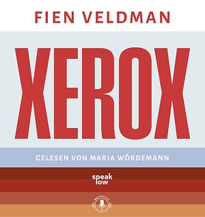 Xerox by Fien Veldman