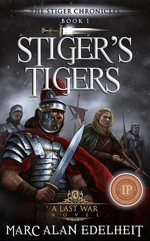 Stiger's Tigers by Marc Alan Edelheit