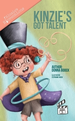 Kinzie's Got Talent by Donna Boock