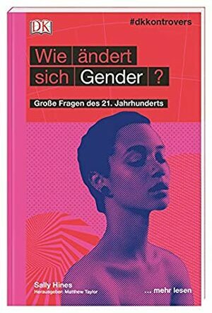 Wie ändert sich Gender? by Sally Hines