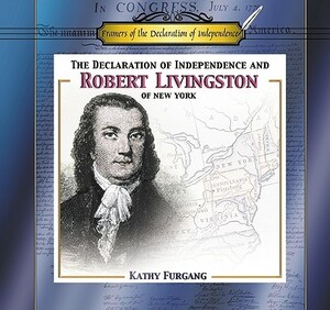 Robert R Livingston of Ne -Lib by Kathy Furgang