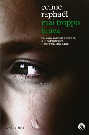 Mai troppo brava by Céline Raphaël