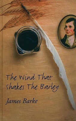 The Wind That Shakes the Barley by James Barke