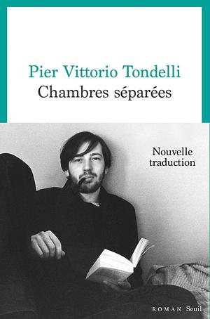 Chambres séparées: by Pier Vittorio Tondelli