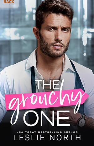 The Grouchy One by Leslie North