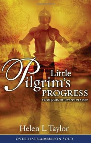Little Pilgrim's Progress by Helen L. Taylor, John Bunyan