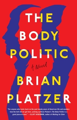 The Body Politic by Brian Platzer