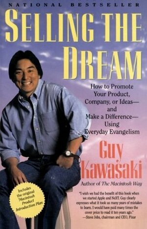 Selling the Dream by Guy Kawasaki