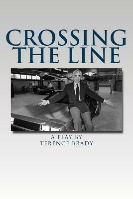 Crossing The Line by Terence Brady
