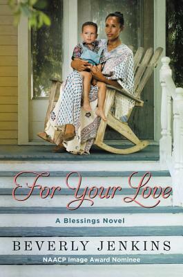 For Your Love: A Blessings Novel by Beverly Jenkins