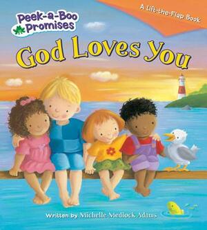 God Loves You Peekaboo by Michelle Medlock Adams