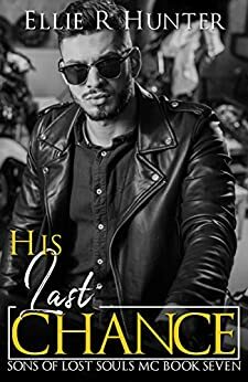 His Last Chance by Ellie R. Hunter