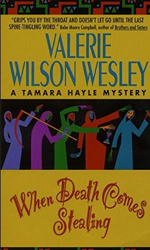 When Death Comes Stealing by Valerie Wilson Wesley