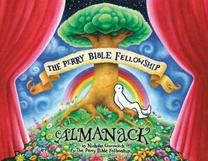 The Perry Bible Fellowship Almanack by Nicholas Gurewitch