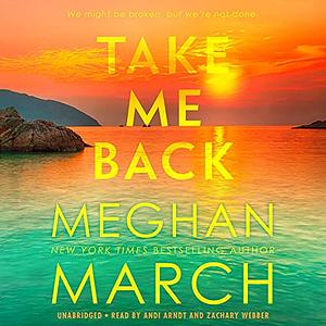 Take Me Back by Meghan March