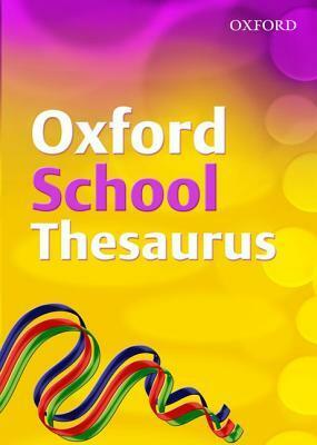 Oxford School Thesaurus by Robert Allen