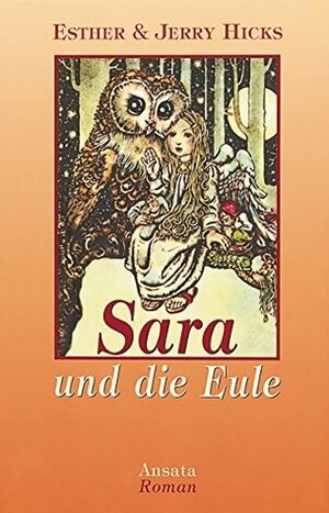Sara Und Die Eule by Esther Hicks, Jerry Hicks