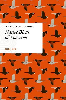 Native Birds of Aotearoa by Michael Szabo, Alan Tennyson