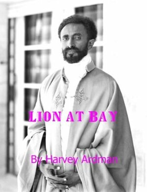 Lion at Bay by Harvey Ardman