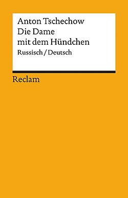 Die Dame mit dem Hündchen: Russisch/ Deutsch by Anton Chekhov