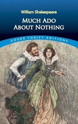 Much Ado about Nothing by William Shakespeare