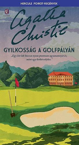 Gyilkosság a golfpályán by Agatha Christie