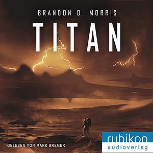 Titan by Brandon Q. Morris