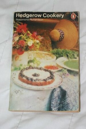 Hedgerow Cookery by Rosamond Richardson-Gerson