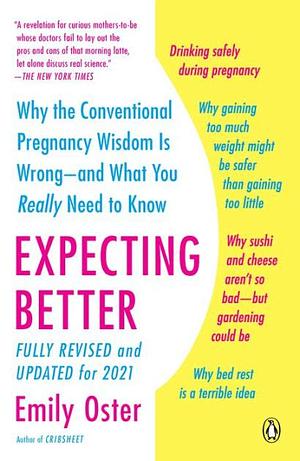 Expecting Better by Emily Oster