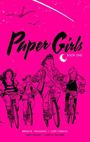 Paper Girls, Book One by Brian K. Vaughan