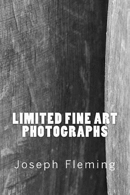 Limited Fine Art Photographs by Joseph Fleming