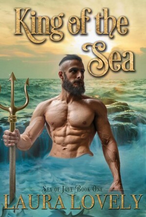 King of the Sea: A Paranormal Merman Erotic Romance by Laura Lovely, Madame de Boudoir