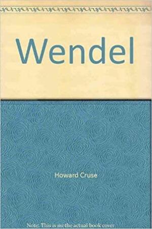 Wendel by Alison Bechdel, Howard Cruse
