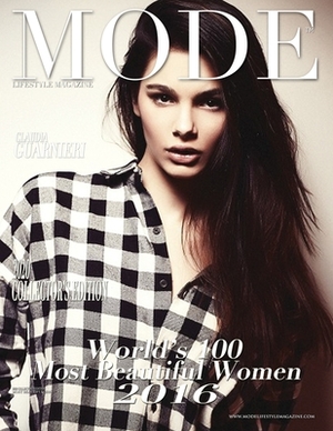 Mode Lifestyle Magazine World's 100 Most Beautiful Women 2016: 2020 Collector's Edition - Claudia Guarnieri Cover by Alexander Michaels