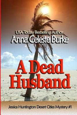 A Dead Husband by Anna Celeste Burke