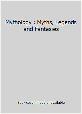 Mythology: Myths, Legends & Fantasies by Book Sales Inc.