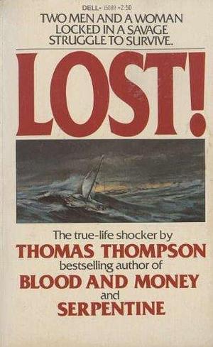 Lost! by Thomas Thompson by Thomas Thompson, Thomas Thompson